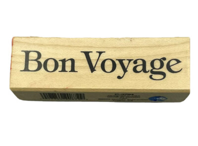 Bon Voyage Rubber Stamp 2005 Retired  Mounted On Wood Travel C-3794