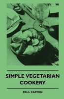 Paul Carton | Simple Vegetarian Cookery | Taschenbuch | Englisch (2010)