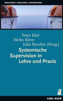 Systemische Supervision in Lehre und Praxis Julia Strecker