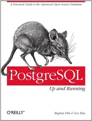 PostgreSQL   Up and Running, Hsu, Leo