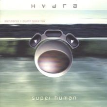Super Human von Hydra von not specified | CD | Zustand sehr gut
