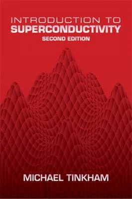 Introduction to Superconductivity: v. 1 by Michael Tinkham (Paperback, 2004) - Picture 1 of 1