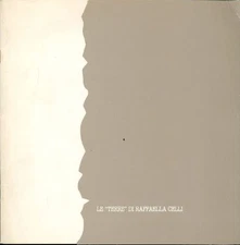 CELLI Raffaella, Le ''terre'' di Raffaella Celli