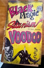 BLACK MAGIC - SATANISM - VOODOO DR. LEO L. MARTELLO 1972 HC PUBLISHERS VINTAGE