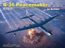Squadron Signal Publications #10270 B-36 Peacemaker In Action Paperback Book~NEW