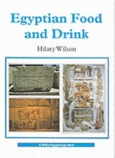 Egyptian Food and Drink: 9 (Shire Eg..., Wilson, Hilary