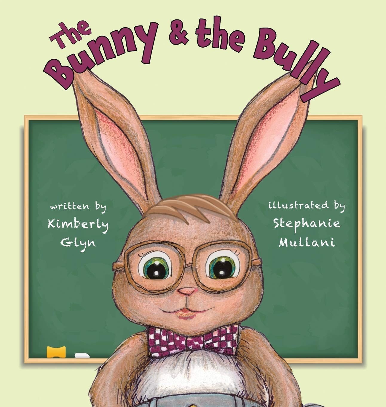 The Bunny and the Bully (3) (Sunnyside). Glyn, Mullani 9781941420492 New**