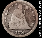 1876 Seated Liberty Quarter - Scarce  Better Date  No Reserve  #J8737