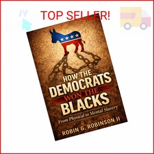 How The Democrats Won The Blacks: From Physic...
