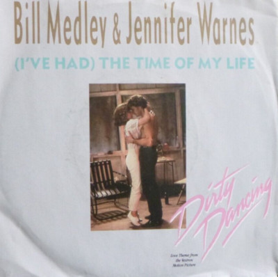 7'' 1987 OST IN MINT- ! BILL MEDLEY & JENNIFER WARNES : The Time Of My Life