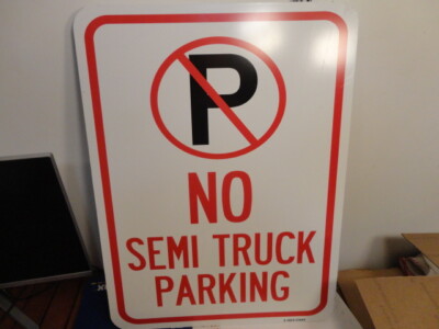  No Semi Truck Parking with Symbol Heavy-Gauge Aluminum Sign - 24 X 18