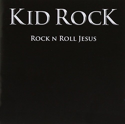Kid Rock Rock 'N' Roll Jesus (CD) Album