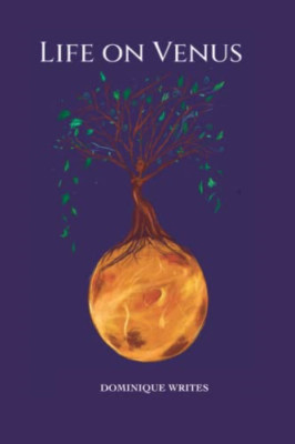 Life on Venus - Paperback / softback NEW Writes, Dominiq 08/12/2021