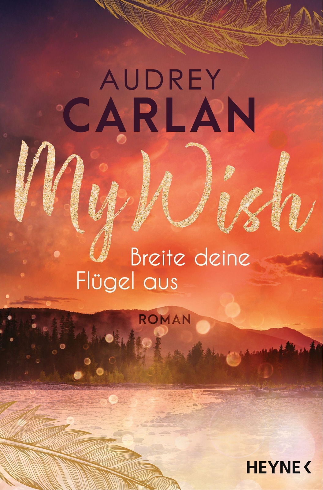 Thumbnail - Audrey Carlan / My Wish - Breite Deine Flügel Aus / 9783453424302