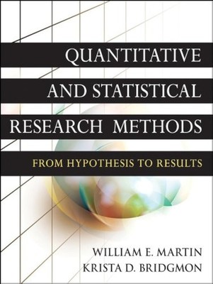 Quantitative and Statistical Research Methods: From Hypothesis to Results (R...