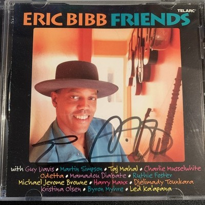 Friends by Eric Bibb (CD, Aug-2004, Telarc Distribution) Signed Jacket 