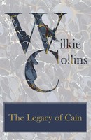 Wilkie Collins | The Legacy Of Cain | Taschenbuch | Englisch (2012)