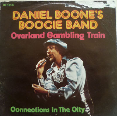 7'' DANIEL BOONE S BOOGIE BAND : Overland Gambling Train
