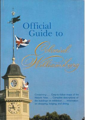OFFICIAL GUIDE TO COLONIAL WILLIAMSBURG w/Map Fourth Edition 1988 Like ...