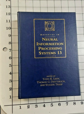 Advances in Neural Information Processing Systems 13 (Neural Information Process
