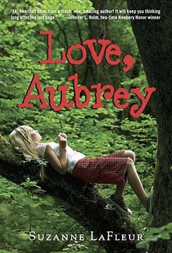 Love, Aubrey by Suzanne LaFleur: Used