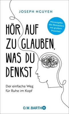 Hör auf zu glauben, was du denkst ~ Joseph Nguyen ~  9783426564158 - Bild 1 von 4