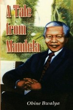 A Tale from Mandela by Mumpuka Mumpuka Paperb...
