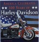 America Celebrates 100 Years of Harley Davidson