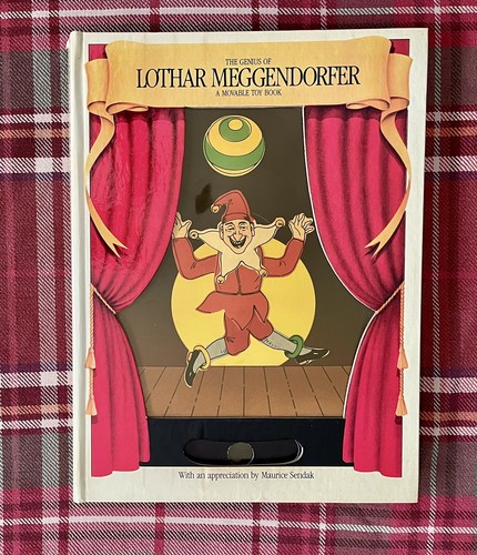The Genius of Lothar Meggendorfer A Movable Toy Book Maurice Sendak