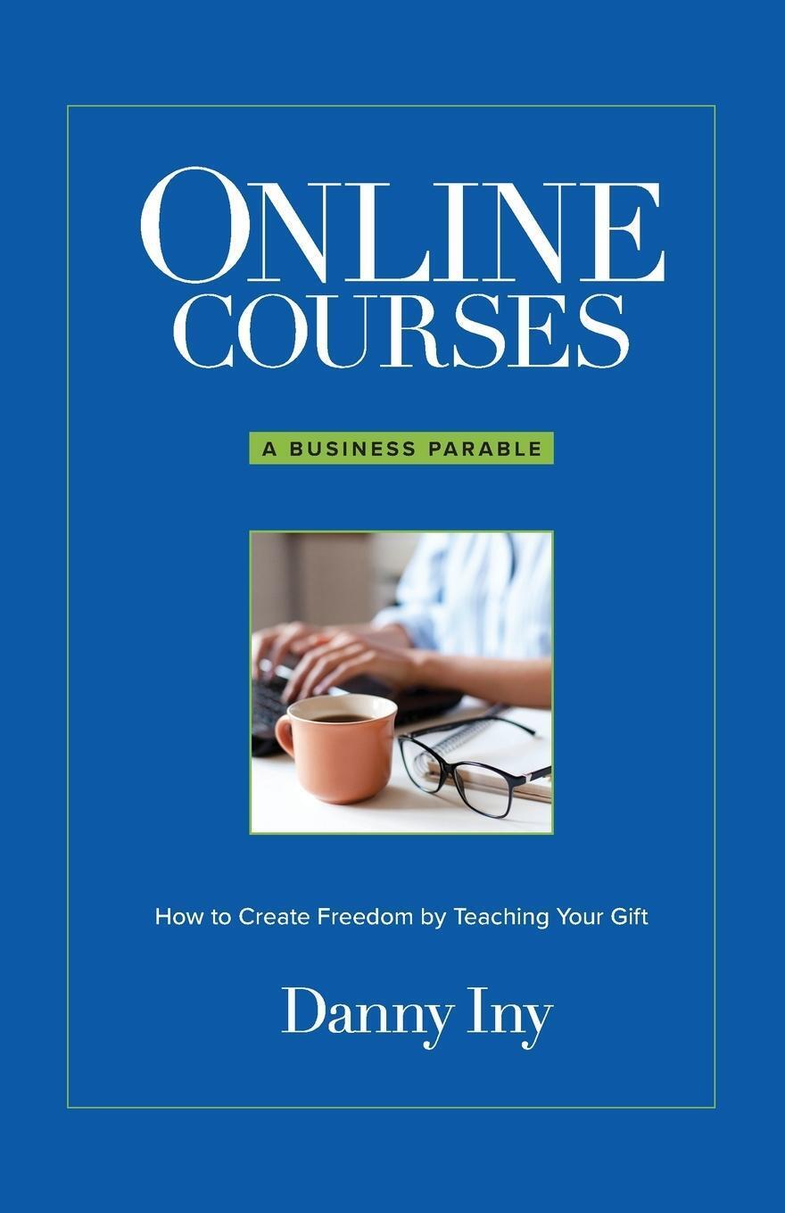 Thumbnail - Online Courses Danny Iny Taschenbuch Paperback Englisch 2021 Mirasee