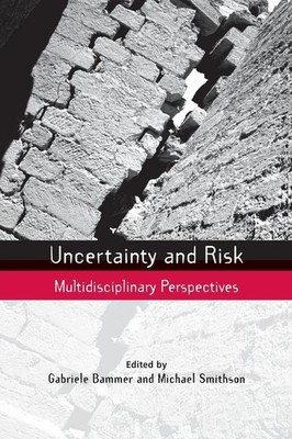 Uncertainty and Risk (Earthscan Risk in Society) by Bammer
