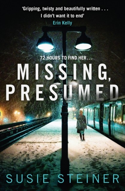 Missing, Presumed by Susie Steiner (Paperback Book)