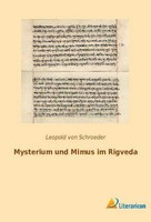 Mysterium Und Mimus Im Rigveda Leopold Von Schroeder