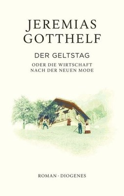 Der Geltstag oder die Wirtschaft nach der neuen Mode