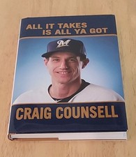 SIGNED Rich Wolfe ALL IT TAKES IS ALL YA GOT Craig Counsell Poster Jacket HC/DJ