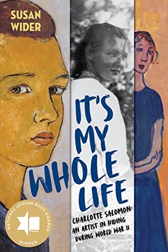 It's My Whole Life : Charlotte Salomon: an Artist in Hiding During World War ... - Image 6