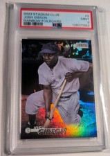 2023 Topps Stadium Club JOSH GIBSON, #9, Rainbow Foilboard #/25, PSA  9-Pop 1