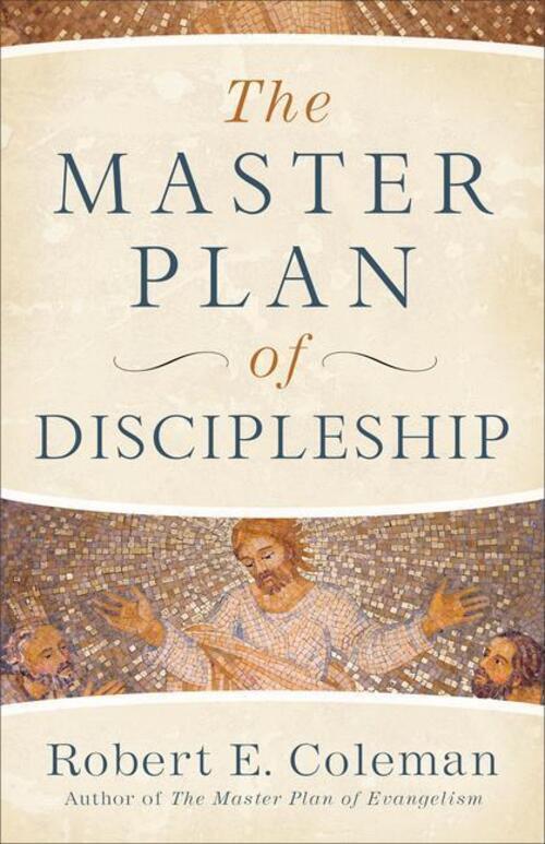 Thumbnail - Robert E. Coleman | The Master Plan Of Discipleship | Taschenbuch |