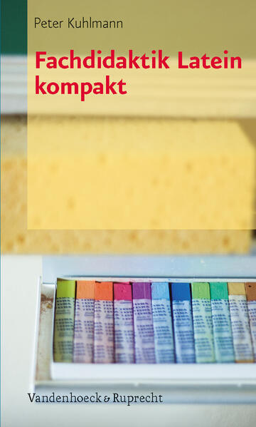 Thumbnail - Fachdidaktik Latein Kompakt | Peter Kuhlmann | 2012 | Deutsch