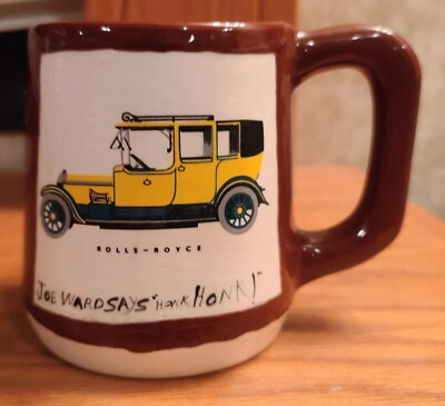 Joe Wardsays ''Honk Honk'' Rolls-Royce 1982 Hilltop Ceramics Mug