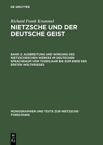 Richard Frank K Ausbreitung Und Wirkung Des Nietzscheschen Werkes Im  (Hardback)
