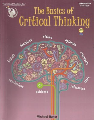 The Basics of Critical Thinking - Baker - GOOD PLUS