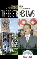 Jennifer Walsh | Three Strikes Laws | Buch | Englisch (2007) | Gebunden