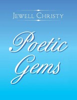 Jewell Christy | Poetic Gems | Taschenbuch | Englisch (2019) | Xlibris US