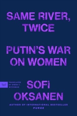 SAME RIVER TWICE PB by OKSANEN SOFI Paperback Self Help Business