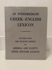 An Intermediate Greek-English Lexicon: Upon S...
