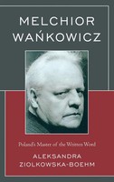 Aleksandra ZióLkowska-Boehm | Melchior Wankowicz | Buch | Englisch (2013)