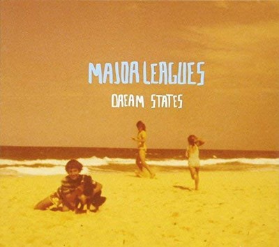 Major Leagues Dream States (CD) (UK IMPORT)