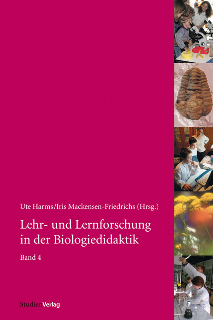 Ute Harms; Iris Mackensen-Friedrichs / Lehr- und Lernforschung in der Biologiedi - Ute Harms, Iris Mackensen-Friedrichs