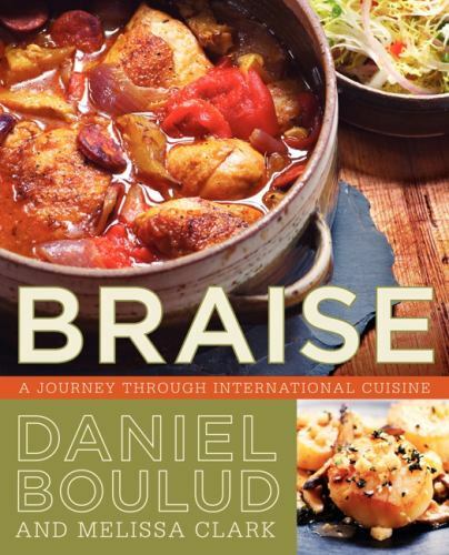 Braise: A Journey Through International Cuisine, Boulud, Daniel, 9780062232380 - Picture 1 of 1